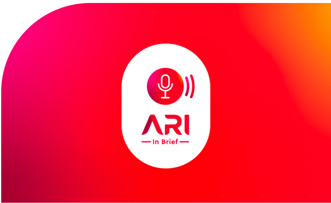 ARI In Brief Series 2 podcast now available