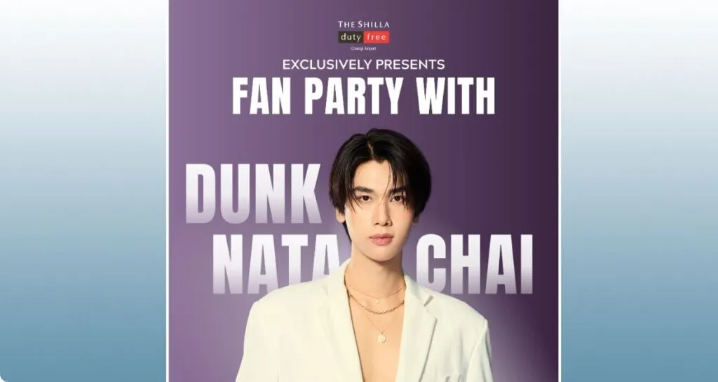 The Shilla Duty Free Singapore presents fan party with Dunk Natachai at Jewel Changi Airport